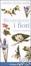 Riconoscere i fiori d'Italia e d'Europa libro