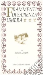 Frammenti di sapienza umbra. Ricerche storico-lessicali