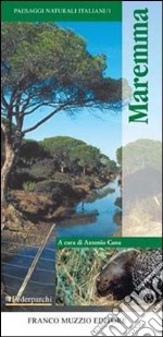 Maremma. Ediz. illustrata libro