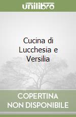 Cucina di Lucchesia e Versilia