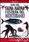 Guida della fauna marina costiera del Mediterraneo libro