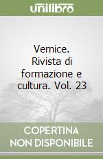 Vernice. Rivista di formazione e cultura. Vol. 23 libro
