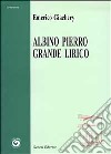 Albino Pierro grande lirico libro