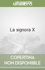 La signora X libro