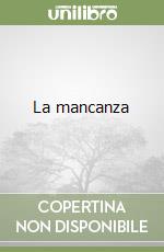 La mancanza