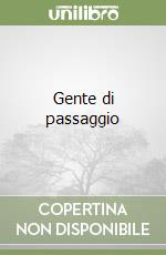 Gente di passaggio