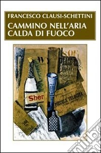 Cammino nell'aria calda di fuoco libro