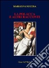 «La polacca» e altri racconti libro