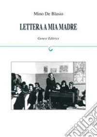 Lettera a mia madre libro