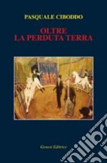 Oltre la perduta terra libro