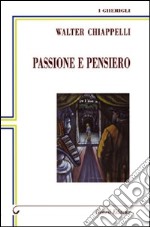 Passione e pensiero libro