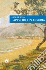 Approdo in Liguria libro