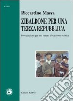 Zibaldone per una terza repubblica