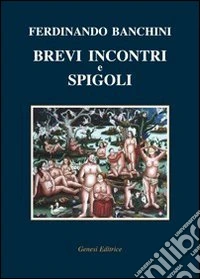 Brevi incontri e spigoli
