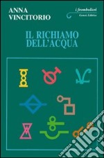 Il richiamo dell'acqua libro