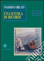 Una scuola di ricordi