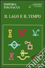 Il lago e il tempo libro