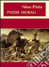 Poesie morali libro di Pinto Nino