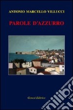 Parole d'azzurro libro