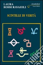 Scintille di verità libro