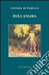 Dulcamara libro di Di Pasquale Colomba