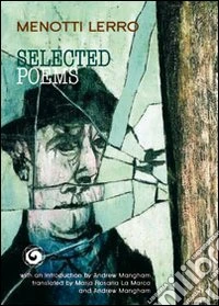 Selected poems. Ediz. multilingue