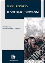 Il soldato Giovanni libro