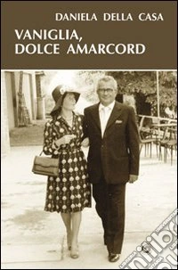 Vaniglia, dolce amarcord