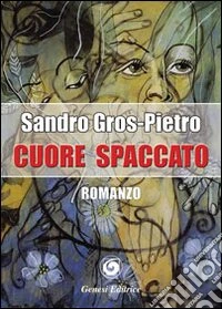 Cuore spaccato