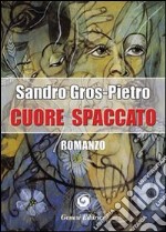 Cuore spaccato libro