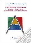 L'aforisma in Spagna. Tredici scrittori di aforismi contemporanei libro di Caramagna F. (cur.)