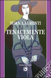 Tenacemente viola