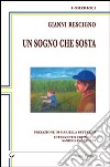 Un sogno che sosta libro di Rescigno Gianni