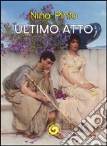 Ultimo atto libro