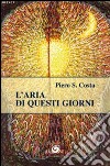 L'aria di questi giorni libro