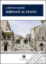 Serenate al vento libro