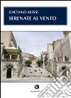 Serenate al vento libro