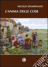 L'anima delle cose libro