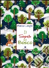 Il segreto del bosco libro