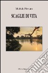 Scaglie di vita libro