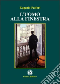 L'uomo alla finestra