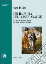 Chi ha paura della psicanalisi? «Il lato oscuro della mente». Da Dantea Cesare Viviani libro