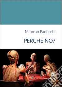 Perché no?