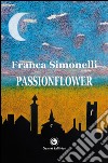 Passionflower libro