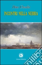 Incontri nella nebbia libro