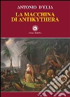 La macchina di Antikythera libro