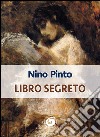 Libro segreto libro di Pinto Nino