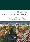 Nella carne del mondo libro di Caso Giovanni