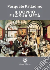 Il doppio e la sua metà