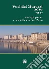 Voci dai Murazzi 2016. Vol. 3 libro di Gros-Pietro S. (cur.)